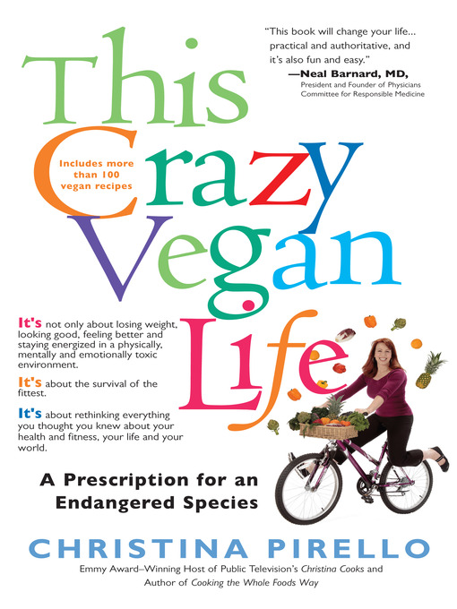 Title details for This Crazy Vegan Life by Christina Pirello - Available